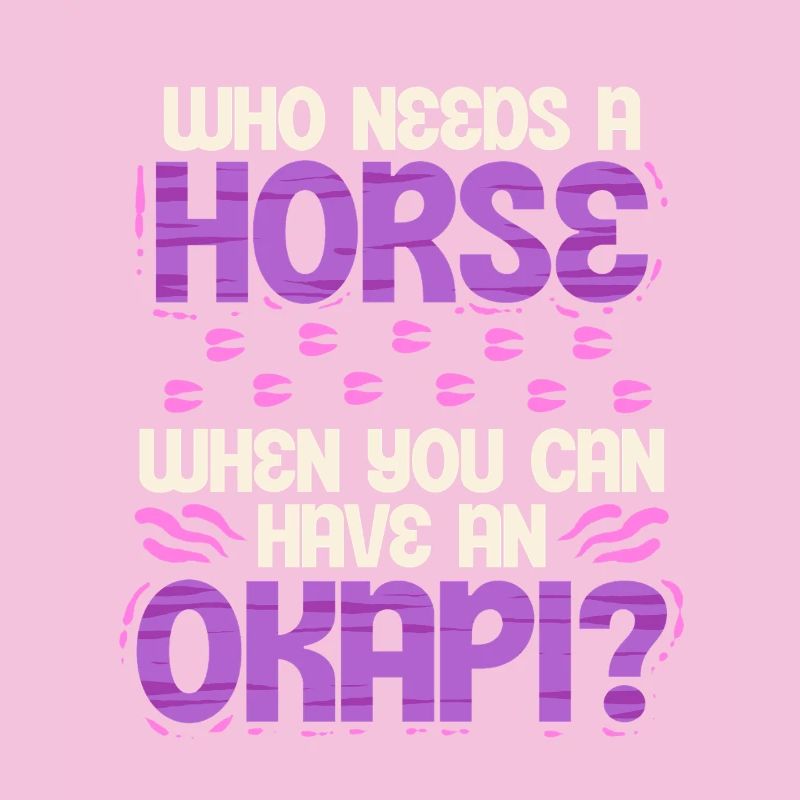 Okapi Tier Who Needs A Horse?