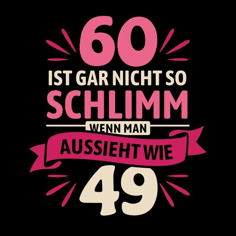 60 is not so bad - saying