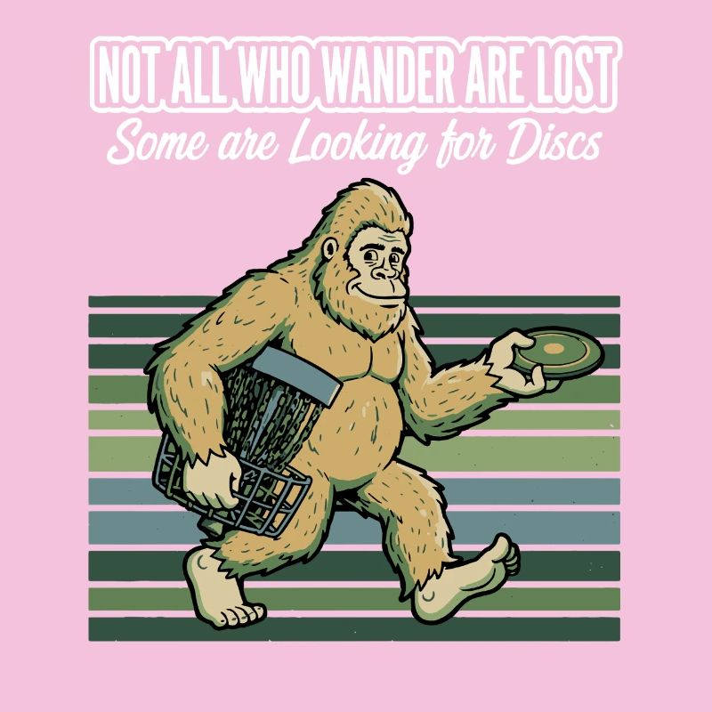 Disc Golf Not All Who Wander Are Lost
