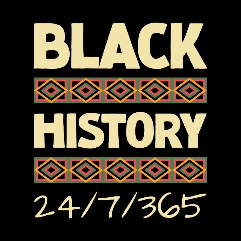 Black History 24/7/365