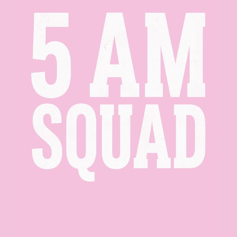 5AM SQUAD Morgengruppe