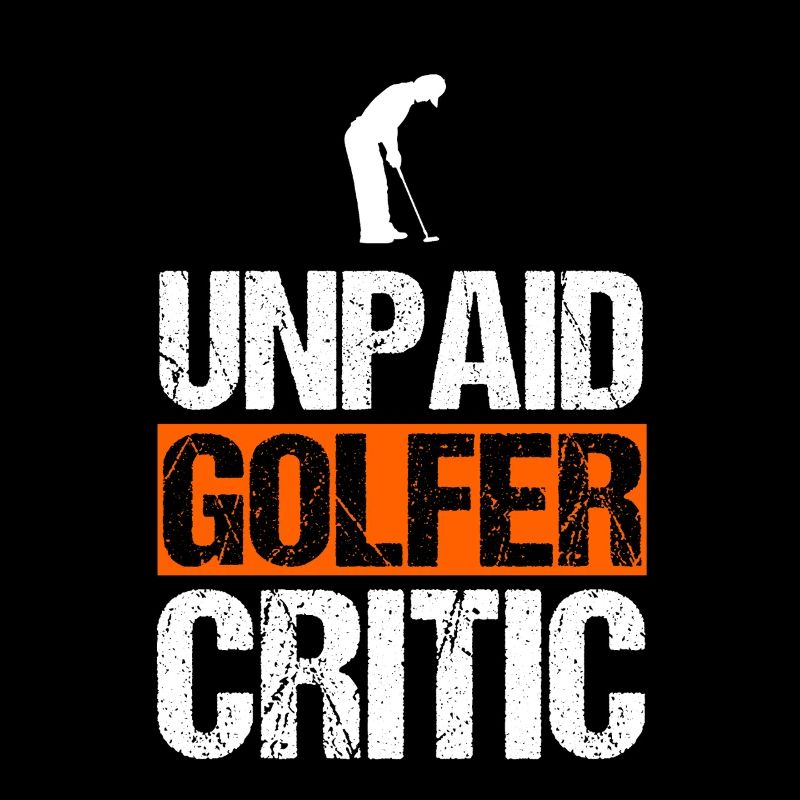 Unbezahlter Golfkritiker Lustiger Golf-Sarkasmus