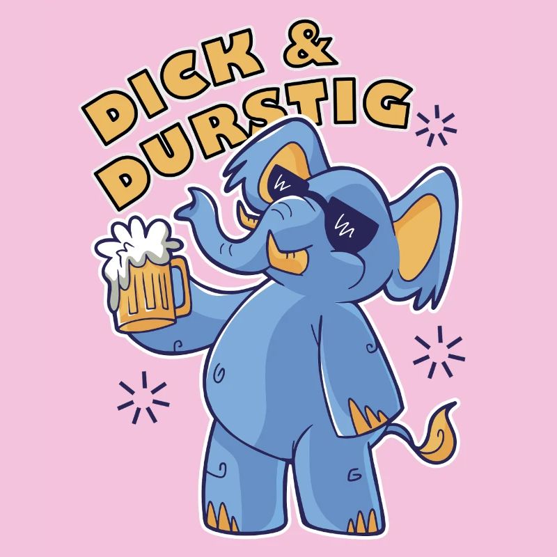 Dick und Durstig Lustiger Spruch Saufen Bier