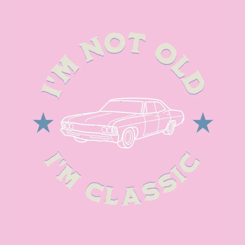 I’m Not Old I’m Classic Oldtimerliebe