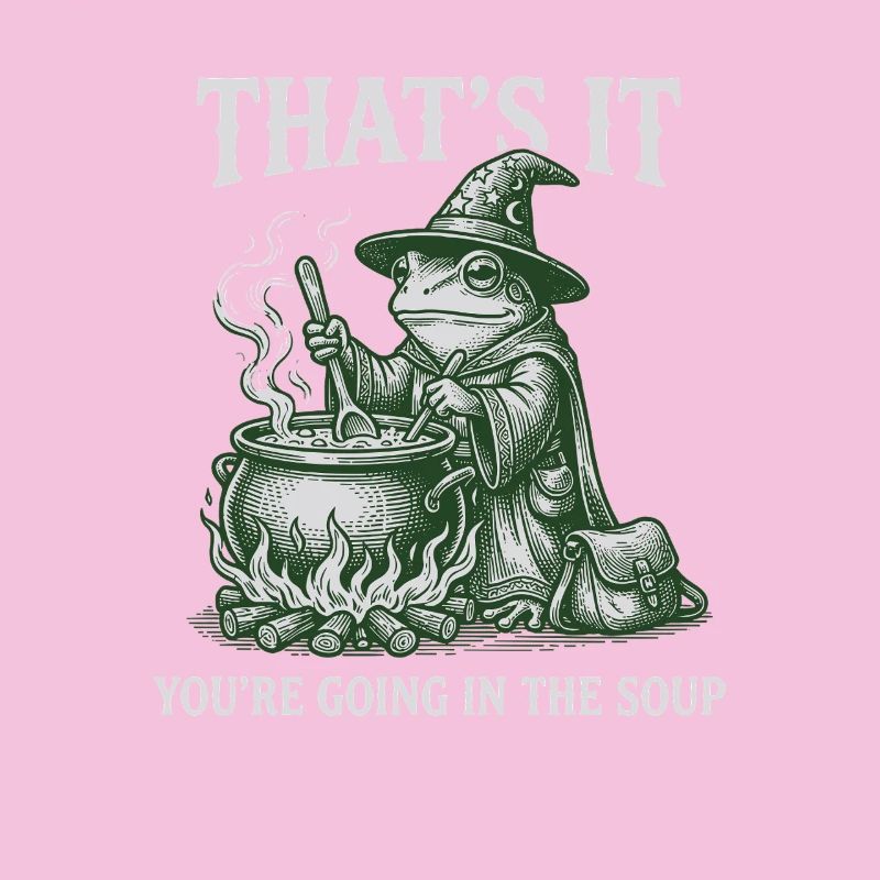 Frog Wizard – You're going in the Soup Design