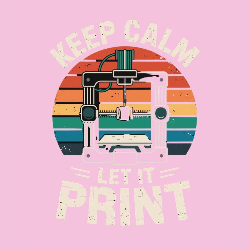  Keep Calm Let It Print 3D Drucker Spruch Retro