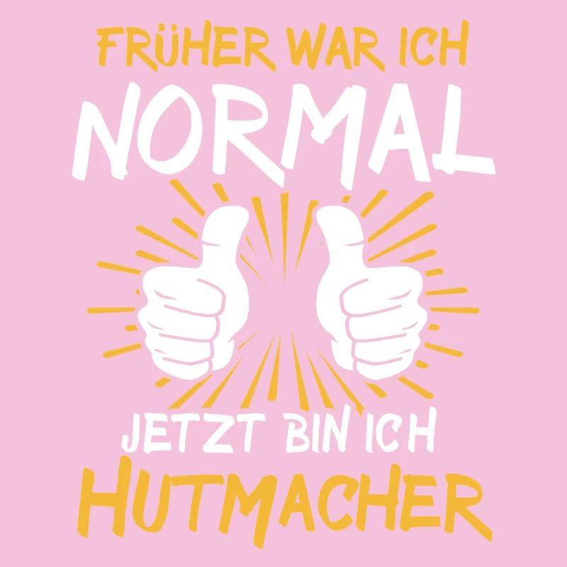 Hutmacher Spruch