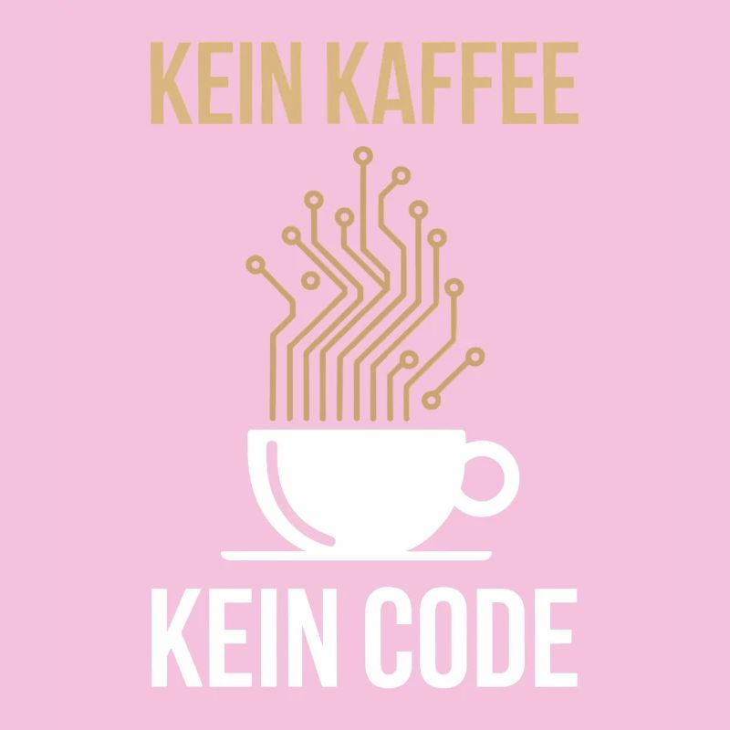 Kein Kaffee Kein Code Programmierer Informatiker