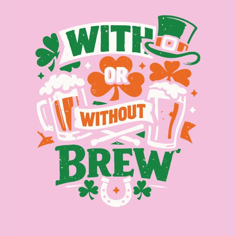 With or Without Brew | St Patrick's Day