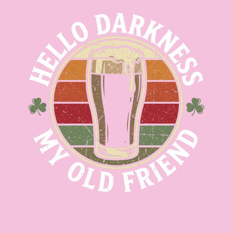 Hello Darkness My Old Friend Drinks Stout Beer
