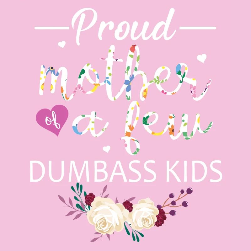 Stolze Mutter von Dumbass Kids Blumenhemd