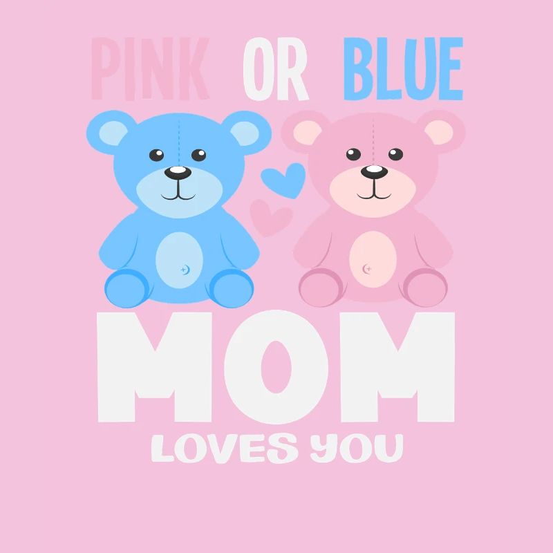Pink Oder Blau Mama Liebt Dich