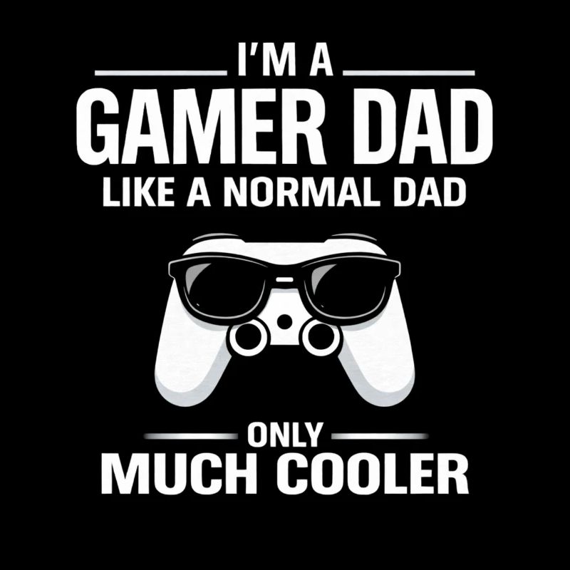 Gamer Dad – Much Cooler