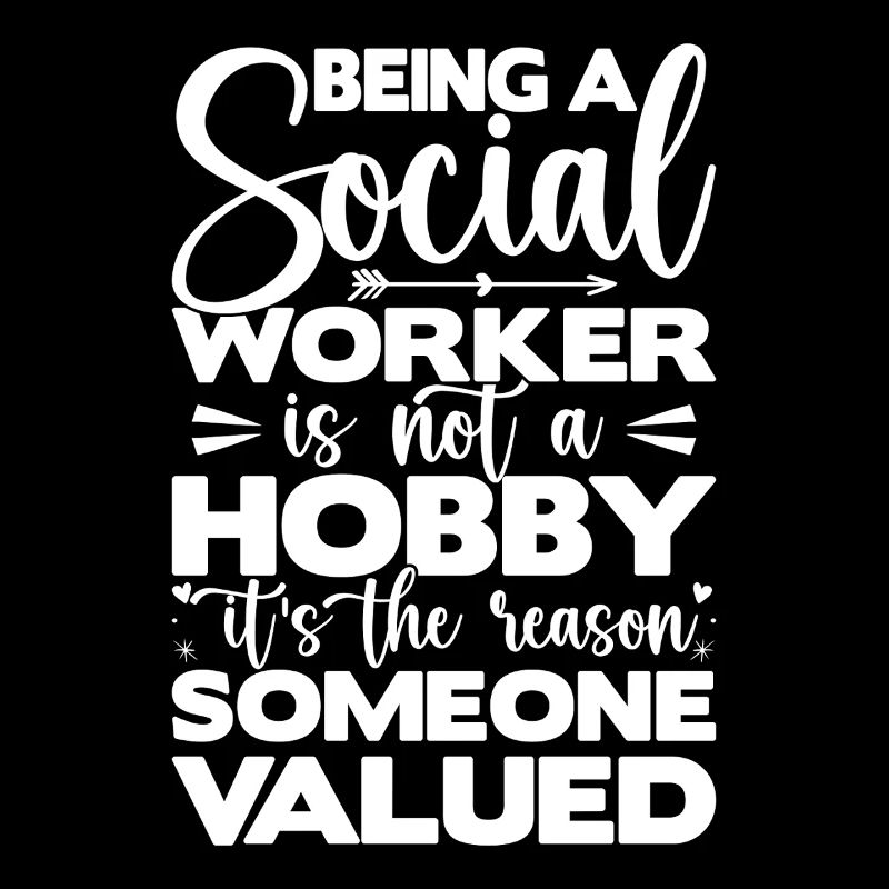 Social Worker Quote Is Not A Hobby Social Work