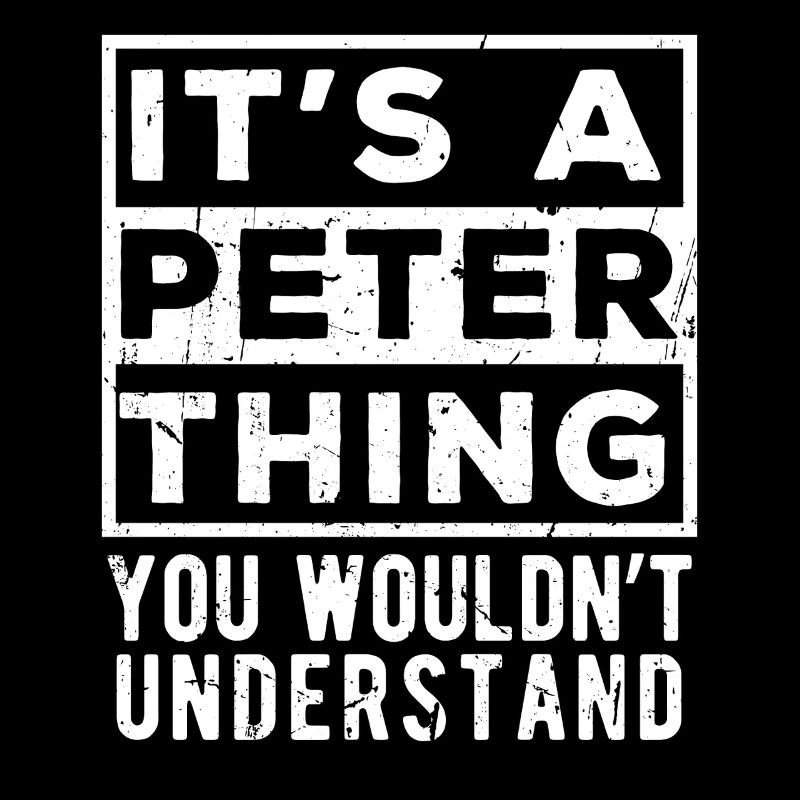 It’s A Peter Thing You Wouldn’t Understand