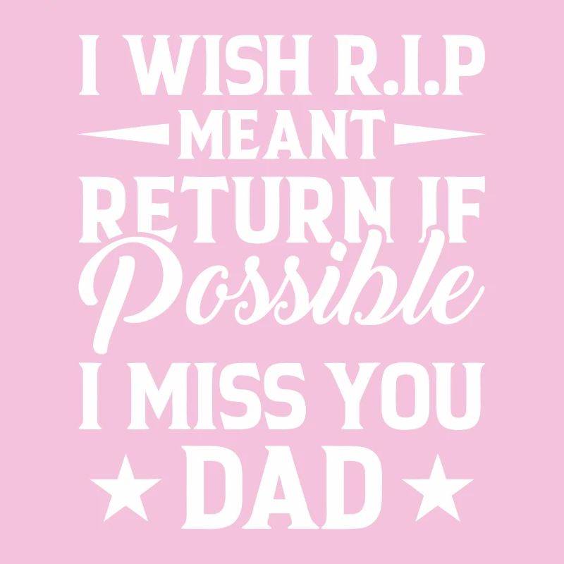 Missing Dad RIP Tribut-Typografie