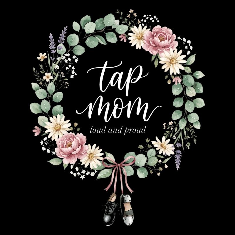 Tap Mom Tap Dancing Tap Dancer Dance