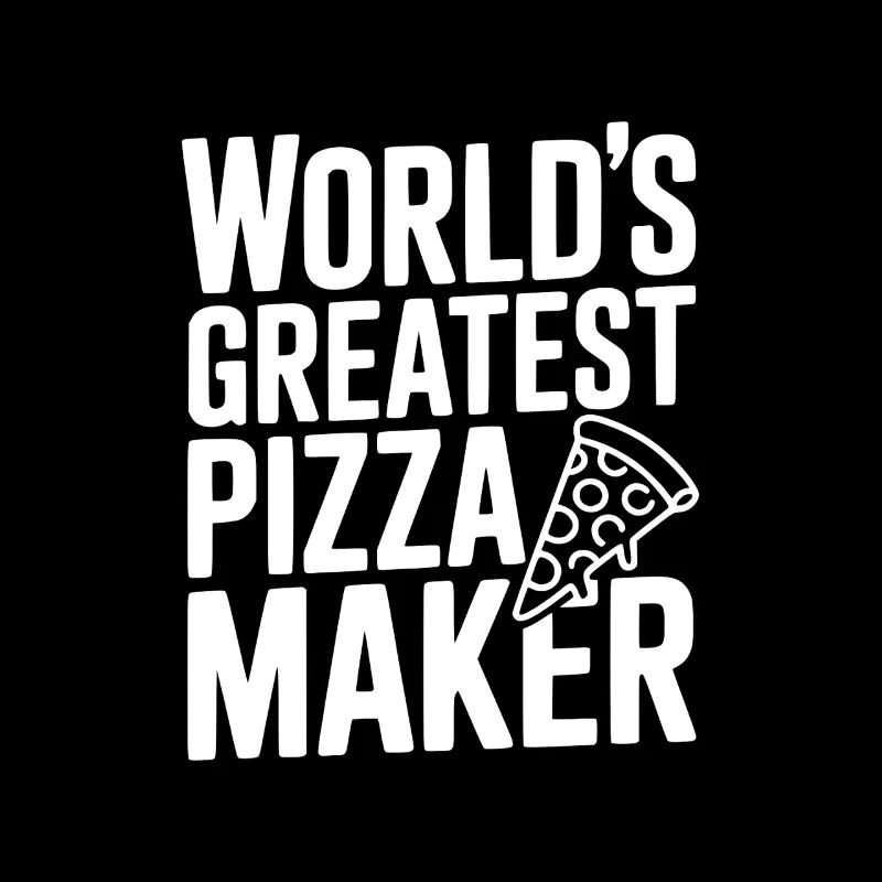 World's Greatest Pizza Maker