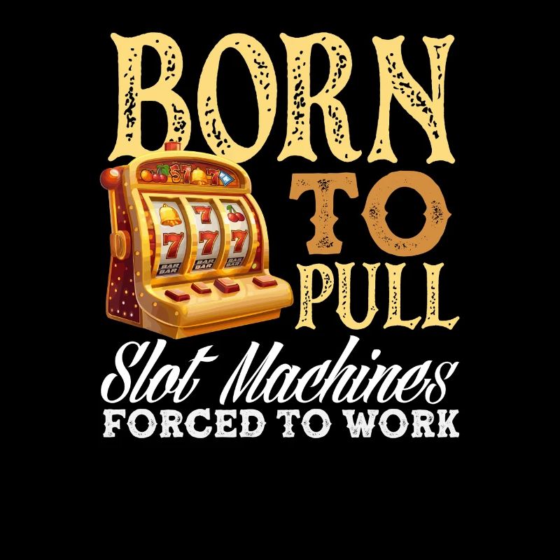 Born for slot machines forced to work