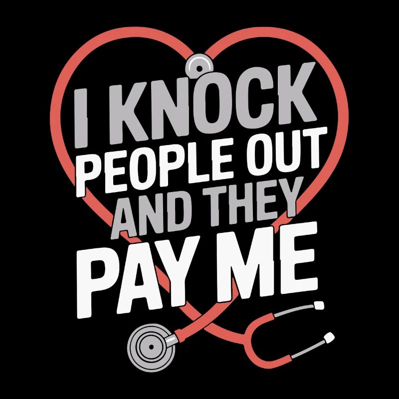 Anesthesiologist Knock People Out Anesthesia