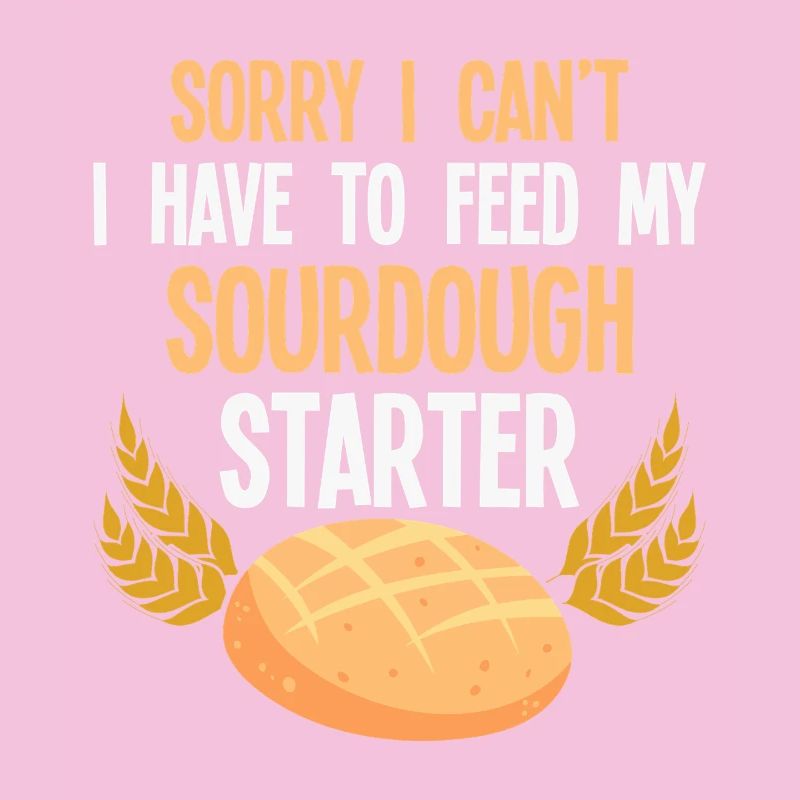 Sauerteig Starter Spruch
