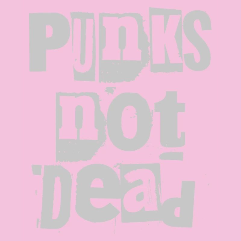 Punks Not Dead Grunge Typografie