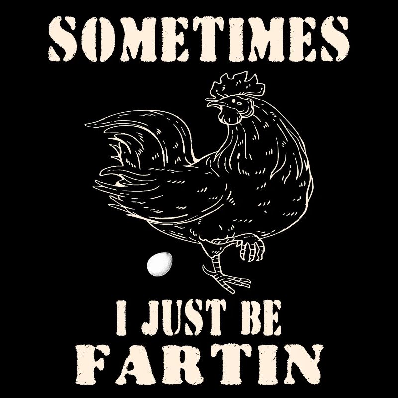 Parfois, je suis juste un pet – un meme drôle d’œuf de poule
