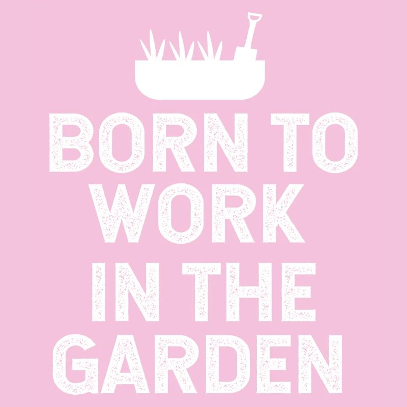 Né pour travailler dans le jardin