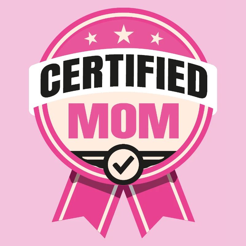 Maman certifiée - Drôle de père design