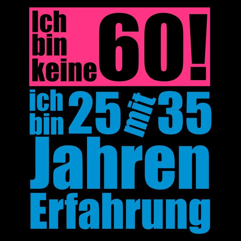 I'm not 60 years