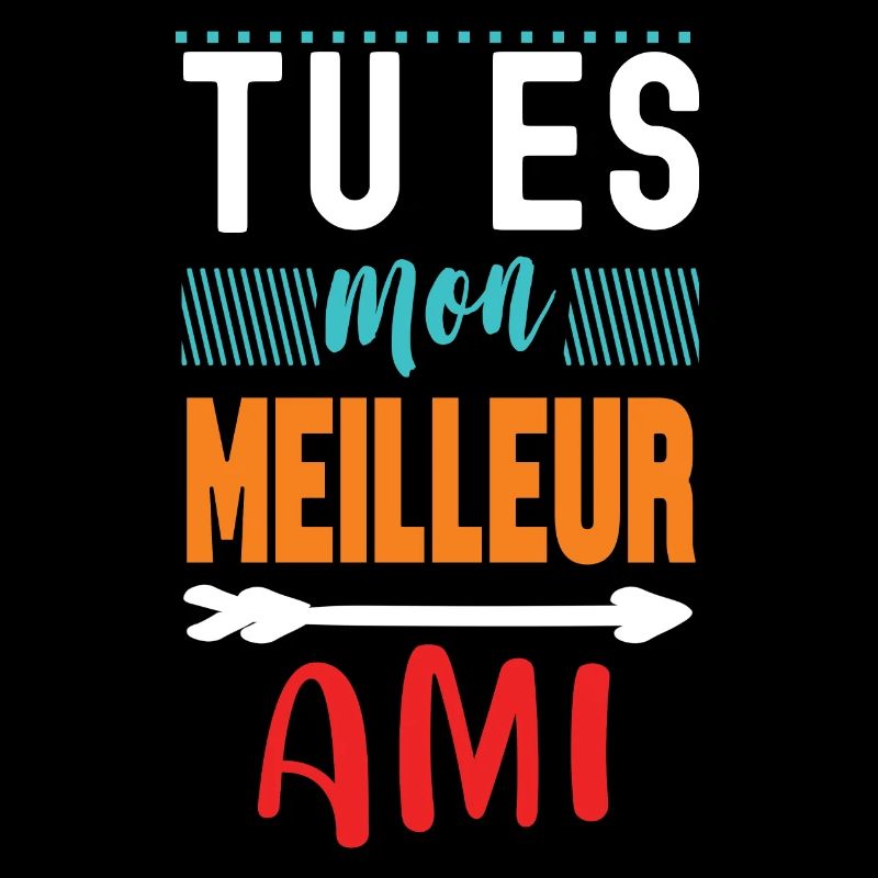 Tu es mon meilleur ami