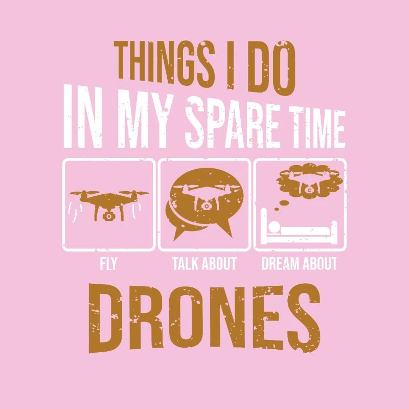 Things I do in my spare time drones Drohnen Pilot