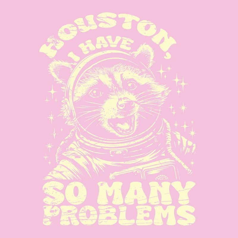 Houston I have so many problems Vintage