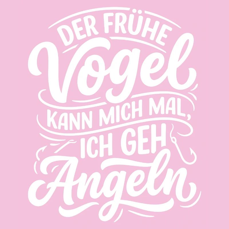 Frühe Vogel Angeln Spruch