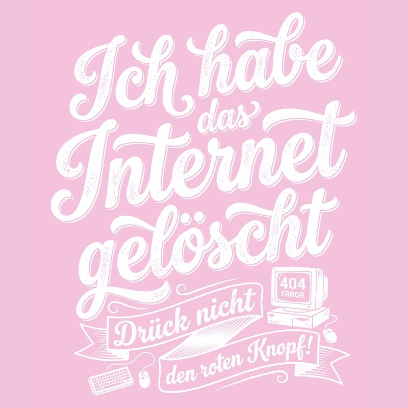 I deleted the internet
