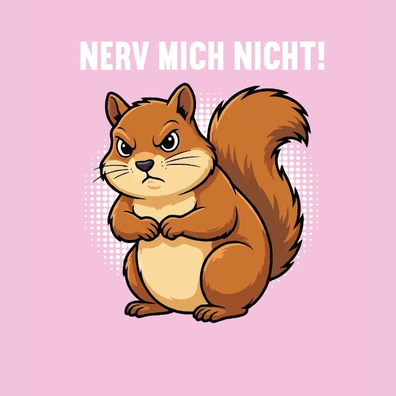 Nerv Mich Nicht Eichhörnchen Eichhorn Nagetier