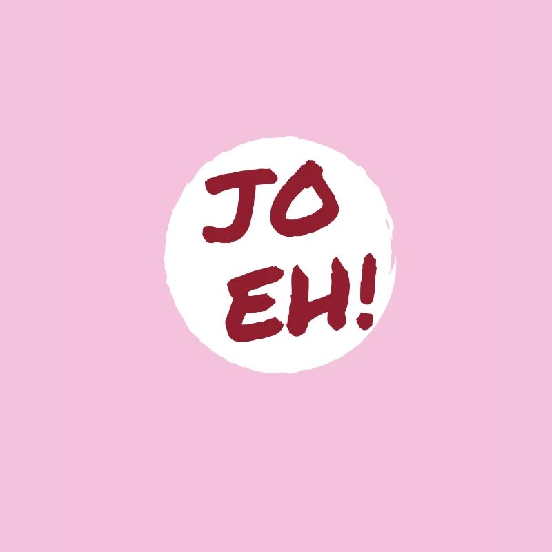 Jo eh! - Ja, werde ich sicher eh nicht machen ;-)