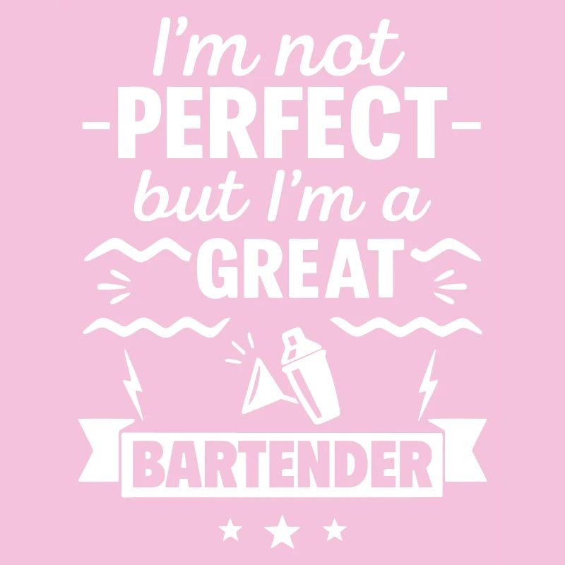 Ich bin nicht perfekt, aber ich bin ein großartiger Barkeeper