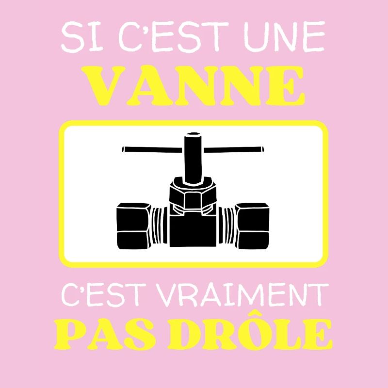 Une Vanne Pas Drôle