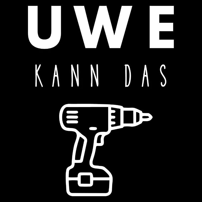 Uwe Name Handwerker Werkzeug Akkuschrauber