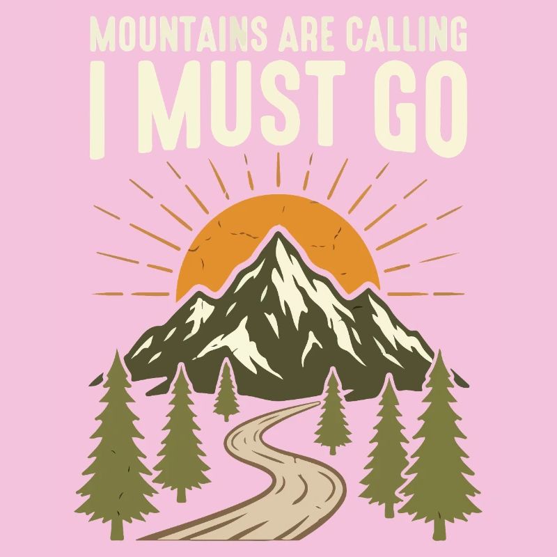 Mountains are calling, I have to go
