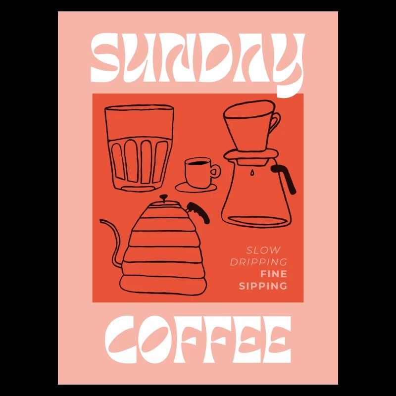 Sunday Coffee | slow dripping, fine sipping