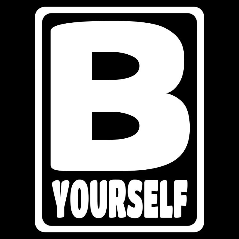 B YOURSELF