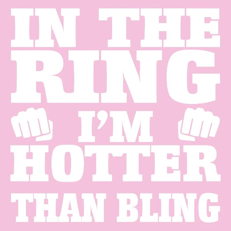 DANS LE RING, JE SUIS PLUS SEXY QUE LE BLING