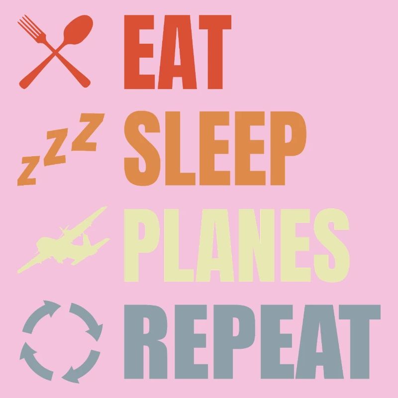 Eat Sleep Planes Repeat