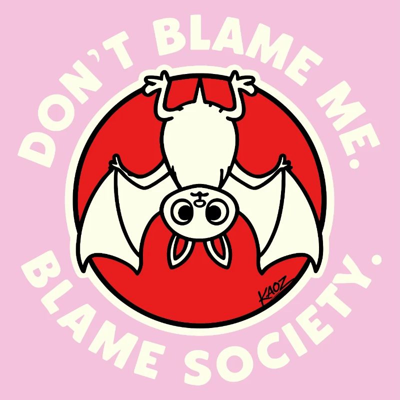 Don’t Blame Me Bat Society