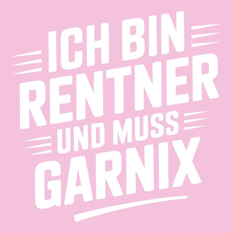 Ich bin Rentner und muss Garnix