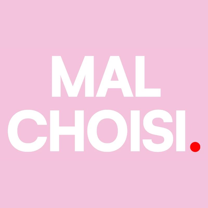 Mal choisi