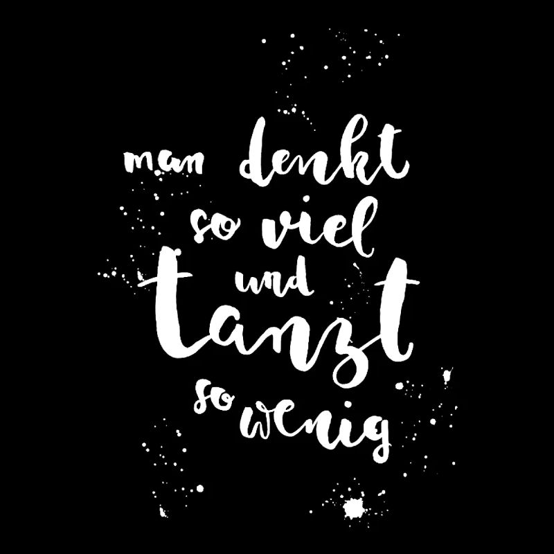 Dancing instead of thinking