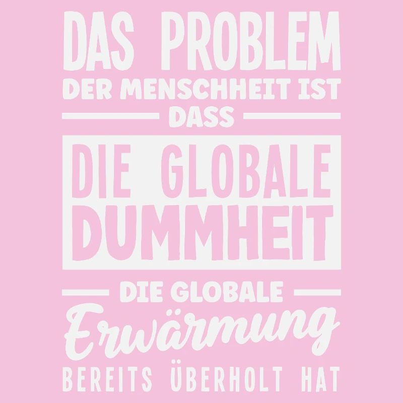 Global stupidity beats warming